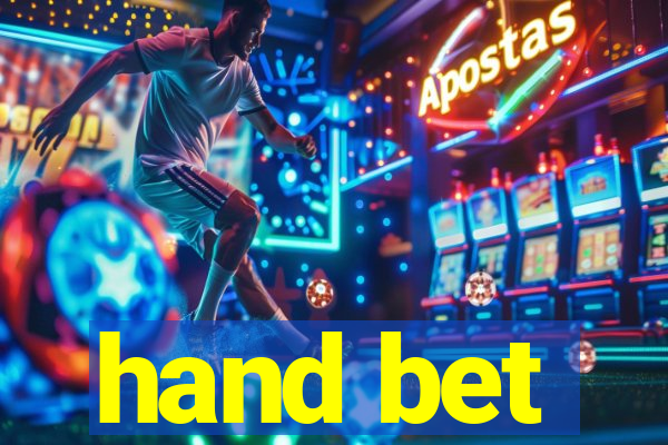 hand bet